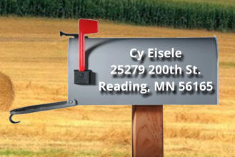 Cy Eisele 25279 200th St. Reading, MN 56165